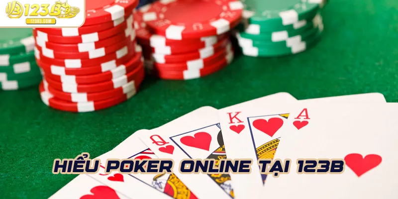 Hiểu Poker online tại 123b